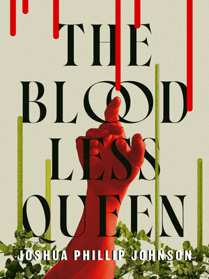 cover image of The Bloodless Queen